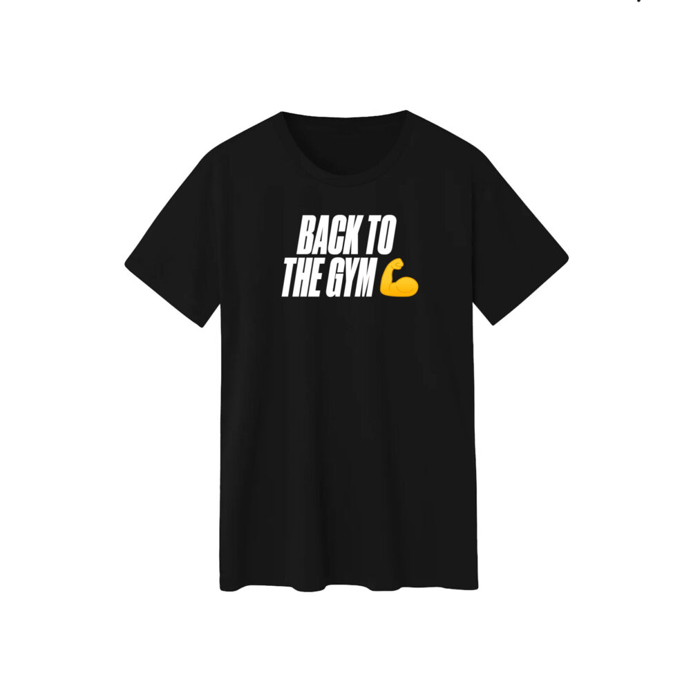 Unisex T-Shirt 100% Cotton – Back to the Gym 💪 Funny Fitness Shirt for Workout Motivation